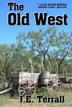 Paperback The Old West: Large Print Edition Book