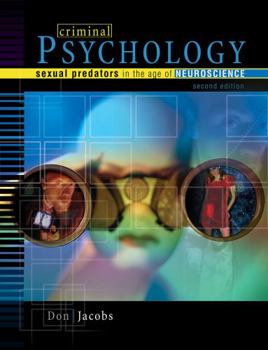 Paperback Criminal Psychology: Sexual Predators in the Age of Neuroscience Book