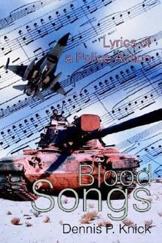 Paperback Blood Songs: Lyrics of a Police Action Book