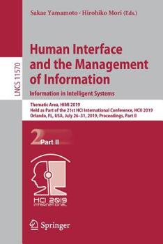 Paperback Human Interface and the Management of Information. Information in Intelligent Systems: Thematic Area, Himi 2019, Held as Part of the 21st Hci Internat Book
