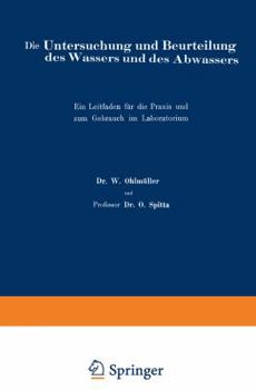 Paperback Die Untersuchung Und Beurteilung Des Wassers Und Des Abwassers: Ein Leitfaden Für Die PRAXIS Und Zum Gebrauch Im Laboratorium [German] Book