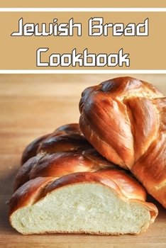 Paperback Jewish bread cookbook: Blank Lined Gift notebook For Jewish bread COOKS it will be the Gift Idea for Jewish bread loverS. Book