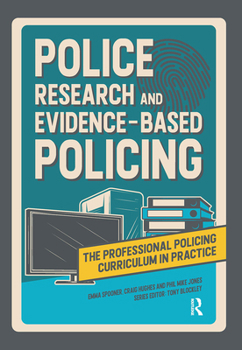 Hardcover Police Research and Evidence-based Policing Book