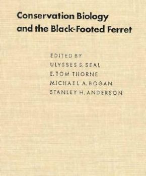 Hardcover Conservation Biology and the Black-Footed Ferret Book