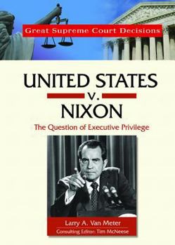 Library Binding United States V. Nixon: The Question of Executive Privilege Book