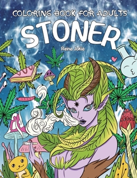 Paperback Stoner Coloring Book for Adults: The Stoner's Psychedelic Coloring Book with 30 Trippy Designs Book