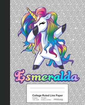 Paperback College Ruled Line Paper: ESMERALDA Unicorn Rainbow Notebook Book