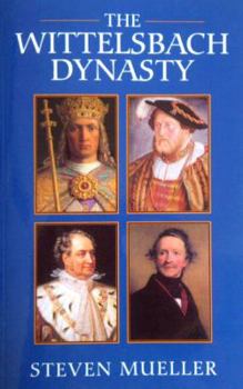 Hardcover The Wittelsbach Dynasty Book