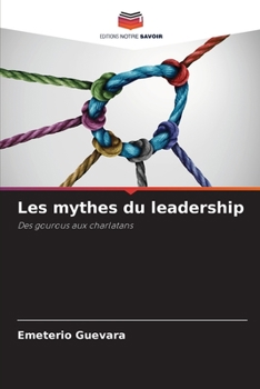 Paperback Les mythes du leadership [French] Book