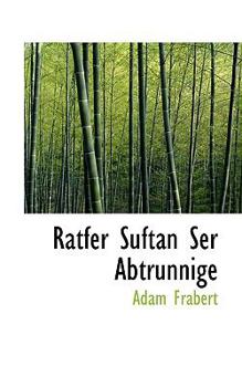 Paperback Ratfer Suftan Ser Abtrunnige Book