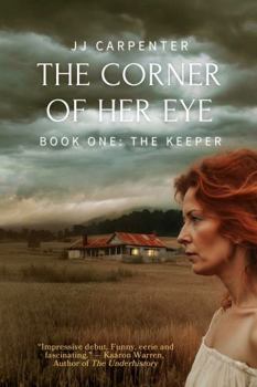 The Keeper (The Corner of Her Eye)