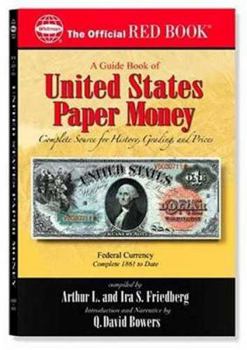 Paperback An Official Red Book: A Guide Book of United States Paper Money: Complete Source for History, Grading, and Prices Book