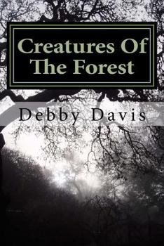 Paperback Creatures Of The Forest: The Truth Book