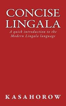 Paperback Concise Lingala: A quick introduction to the Modern Lingala language Book