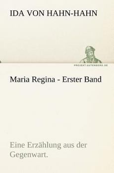 Paperback Maria Regina - Erster Band [German] Book