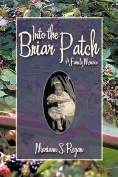 Into the Briar Patch: A Family Memoir