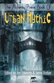 Paperback The Alchemy Press Book of Urban Mythic Book