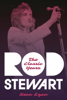 Hardcover Rod Stewart: The Classic Years Book