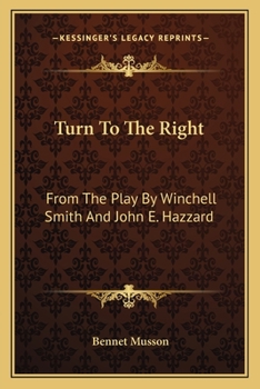 Paperback Turn To The Right: From The Play By Winchell Smith And John E. Hazzard Book