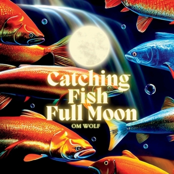 Paperback Catching Fish Full Moon Book