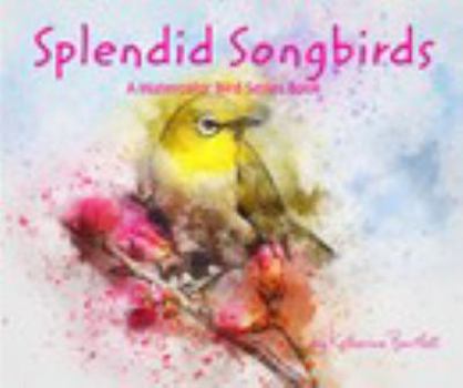 Paperback Splendid Songbirds Book