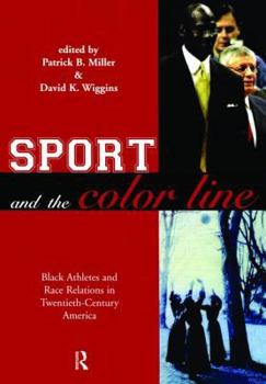 Paperback Sport and the Color Line: Black Athletes and Race Relations in Twentieth Century America Book