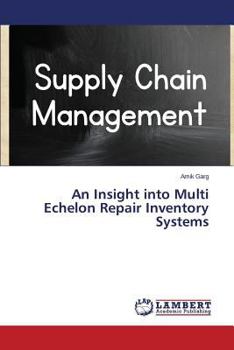 Paperback An Insight into Multi Echelon Repair Inventory Systems Book
