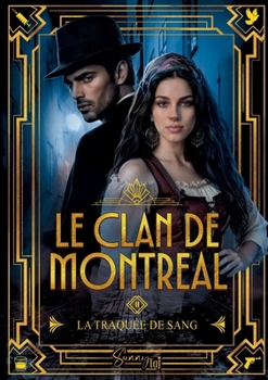 Le Clan de Montréal: La Traquée de Sang T2 (French Edition)
