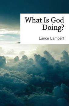 Paperback What Is God Doing?: Lessons from Church History Book