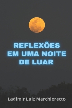 Paperback Reflexões em uma noite de luar [Portuguese] Book