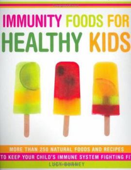 Paperback Immunity Foods for Healthy Kids Book