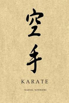 Paperback Martial Notebooks KARATE: Parchment-looking Cover 6 x 9 Book