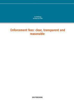 Paperback Enforcement fees: clear, transparent and reasonable Book