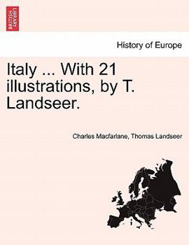 Paperback Italy ... With 21 illustrations, by T. Landseer. Book