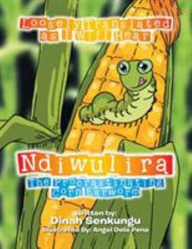 Paperback Ndiwulira: The Procrastinating Corn Earworm Book