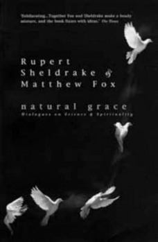 Paperback Natural Grace: Dialogues on Science and Spirituality Book