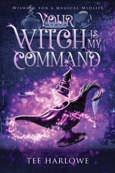 Paperback Your Witch Is My Command: A Paranormal Women's Fiction Novel Book