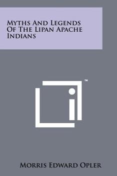 Paperback Myths And Legends Of The Lipan Apache Indians Book