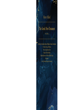 The Greek New Testament, Volume 3: The Epistles to the Galatians, Ephesians, Philippians, Colossians, Thessalonians, - To Timothy, Titus, and ... Idiomatic Usage: Prolegomena: And a Critica