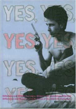 Yes Yes Yes: Difference And Repetition in Pictures of the Olnbricht Collection