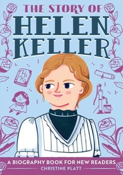 Paperback The Story of Helen Keller: An Inspiring Biography for Young Readers Book