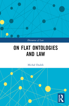 Hardcover On Flat Ontologies and Law Book