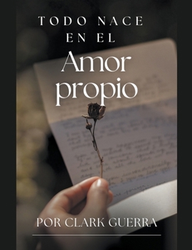 Paperback Todo nace en el amor propio [Spanish] Book