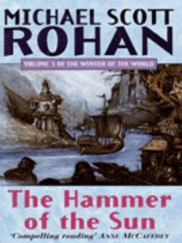 The Hammer of the Sun - Book #3 of the Winter of the World
