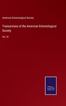 Transactions of the American Entomological Society: Vol. III