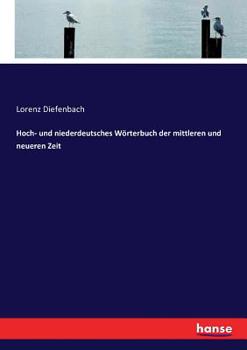 Paperback Hoch- und niederdeutsches Wörterbuch der mittleren und neueren Zeit [German] Book