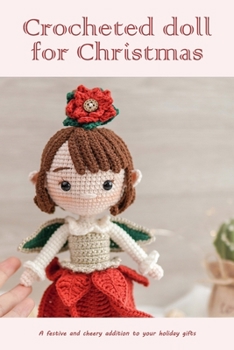Crocheted doll for Christmas: A festive and cheery addition to your holiday gifts: Black and White