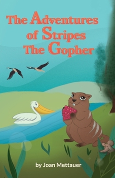 Paperback The Adventures of Stripes the Gopher Book