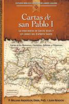 Paperback Cartas de San Pablo I: La Vida Nueva En Cristo Jesús Y Los Dones del Espíritu Santo [Spanish] Book