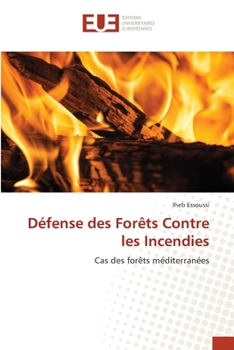 Paperback Défense des Forêts Contre les Incendies [French] Book